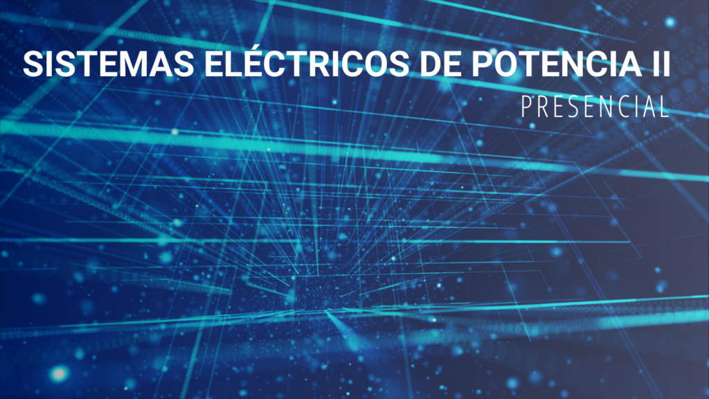 Sistemas Eléctricos de Potencia II